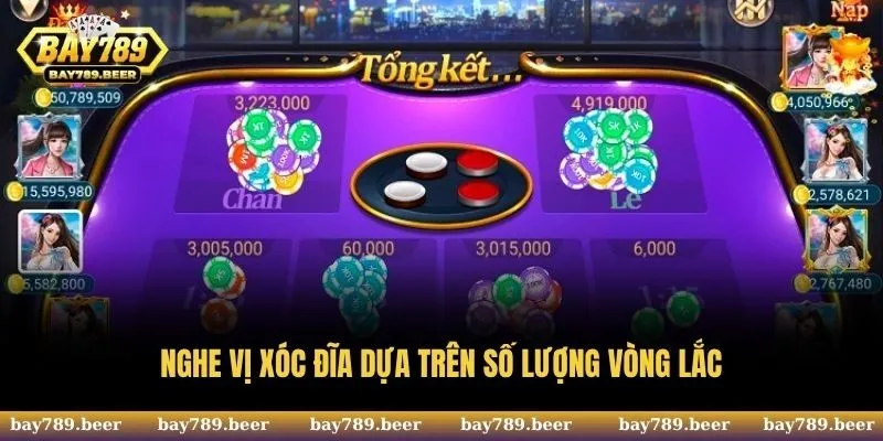 Nghe vị Xóc Đĩa dựa trên số lượng vòng lắc cũng tăng khả năng trúng